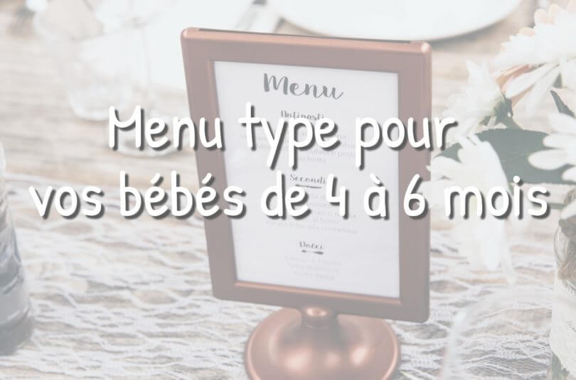 Menu type pour un bébé de 4 à 6 mois