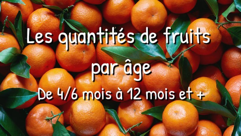 Quelles quantités de fruits & légumes donner à mon enfant ?