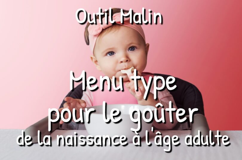 Menu type pour le goûter de la naissance à 3 ans