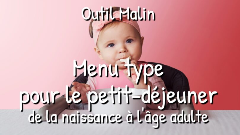 petit déjeuner Menu type pour le petit-déjeuner de la naissance à 3 ans